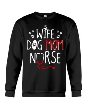 Wife Dog Mom Nurse Crewneck Sweatshirt thumbnail