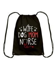 Wife Dog Mom Nurse Drawstring Bag thumbnail