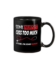 Some Nurses Cuss Too Much It's Me I'm Some Nurses Mug thumbnail