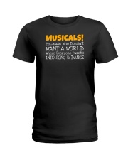 Musicals Want A World Into Song And Dance Theatre Ladies T-Shirt thumbnail