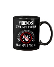 FRIENDS DON'T LET FRIENDS CLAP ON 1 AND 3 Mug thumbnail