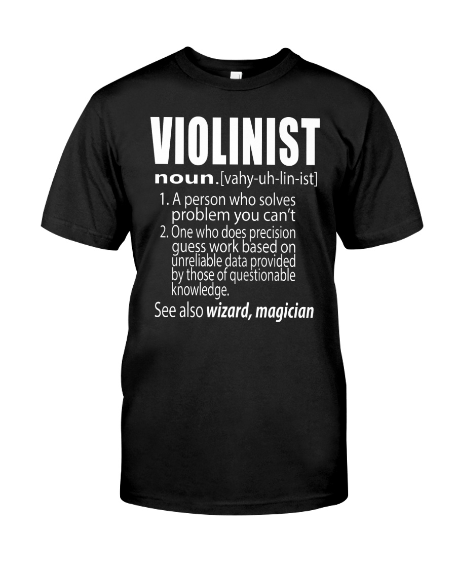 FUNNY TSHIRT FOR VIOLIN PLAYERS Classic T-Shirt