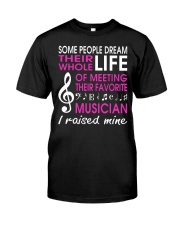 Meeting Favorite Musician Mom Mother Raise Mine Classic T-Shirt thumbnail