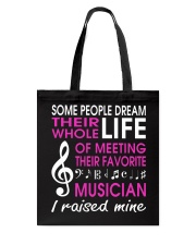 Meeting Favorite Musician Mom Mother Raise Mine Tote Bag thumbnail