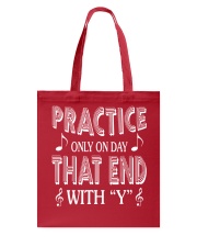 PRACTICE ONLY ON DAY THAT END WITH Y Tote Bag thumbnail