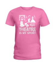 AWESOME DESIGN FOR THEATRE LOVERS Ladies T-Shirt front