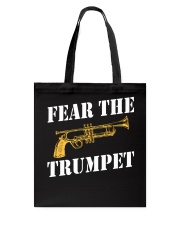 Fear the trumpet funny trumpeter tshirt Tote Bag thumbnail