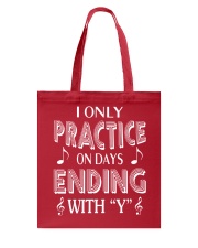PRACTICE ONLY ON DAY THAT END WITH Y Tote Bag thumbnail