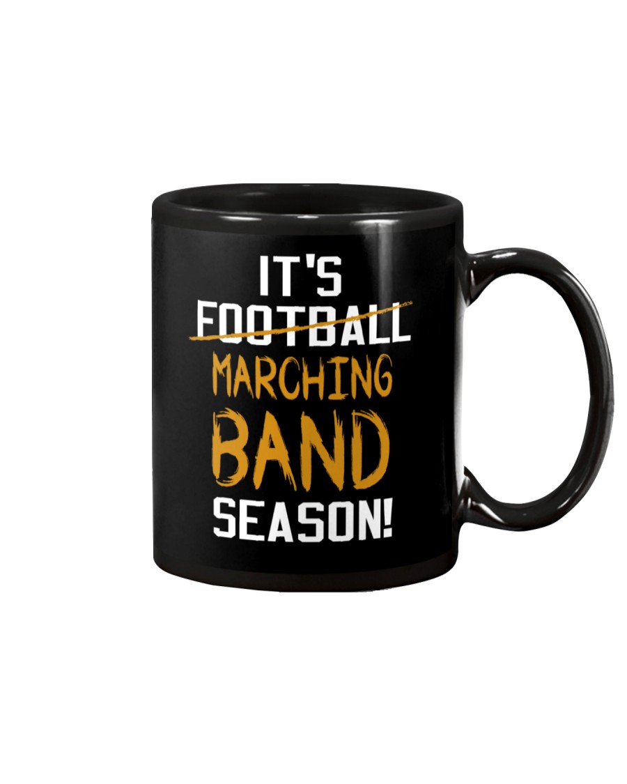 It's Marching Band Season Funny Mug