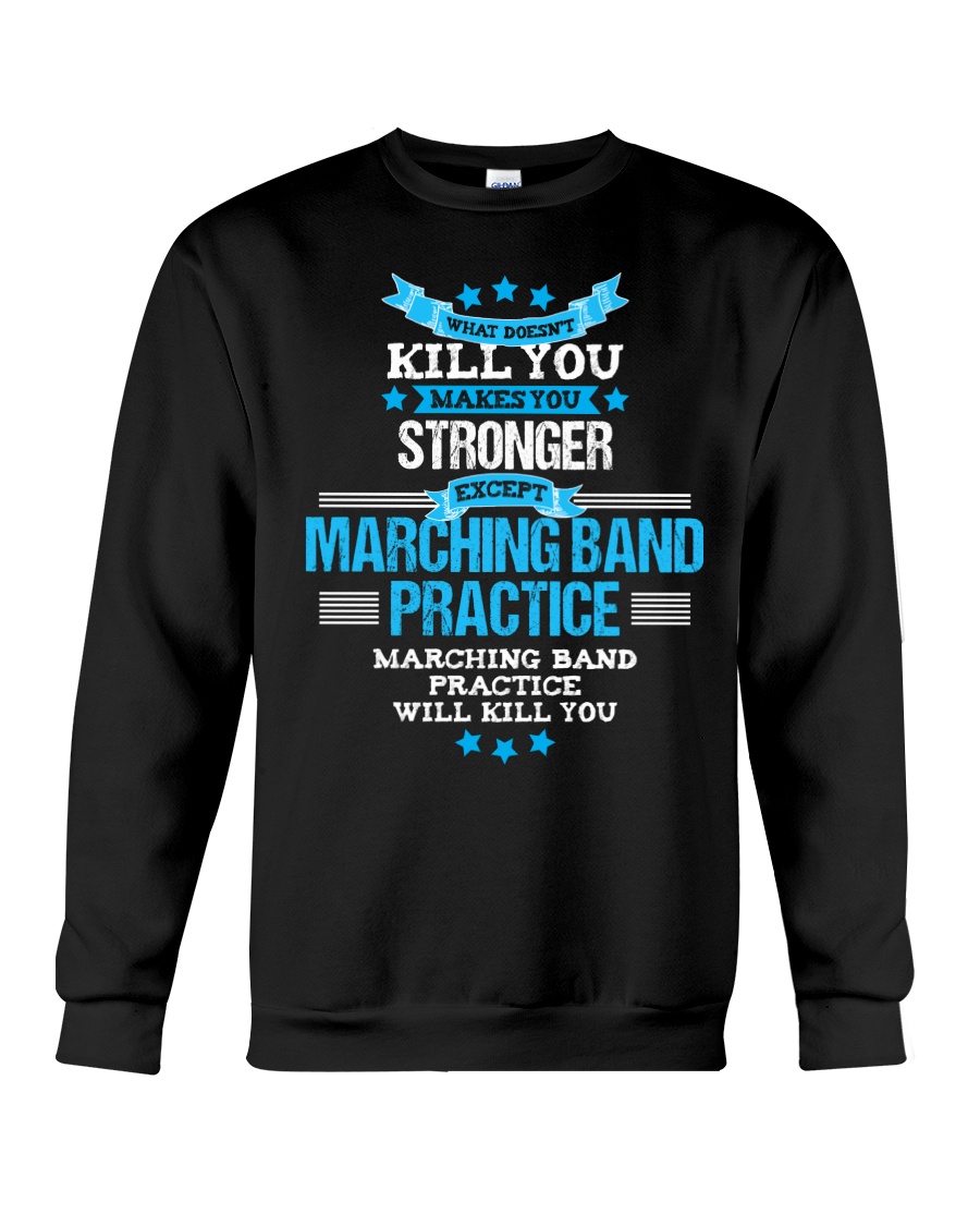AWESOME TSHIRT FOR MARCHING BAND LOVERS Crewneck Sweatshirt