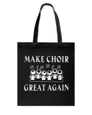MAKE CHOIR GREAT AGAIN Tote Bag thumbnail