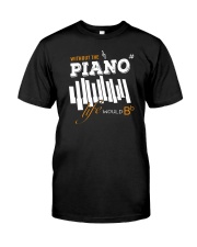 AWESOME DESIGN FOR PIANO PLAYERS Classic T-Shirt thumbnail