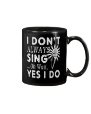 I Don't Always Sing Funny Singing Musicals Theatre Mug thumbnail
