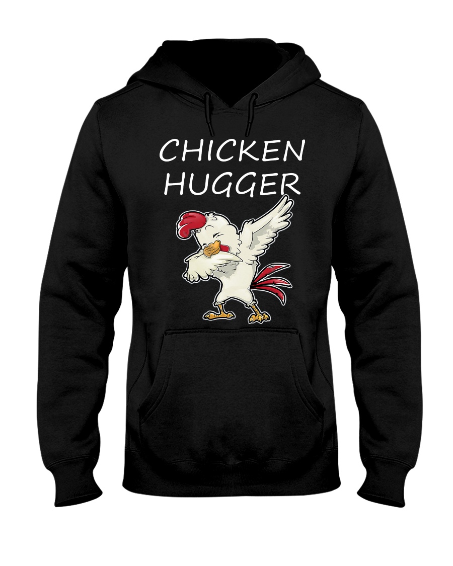 Chicken Hugger T-Shirt Hooded Sweatshirt