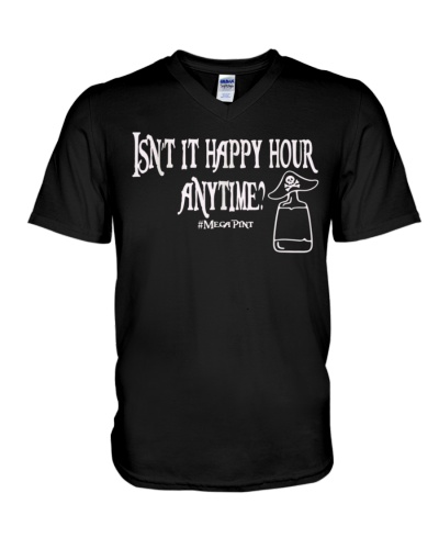 Isn't Happy Hour Anytime Mega Pint Funny Trendy Women Men 