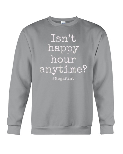 Isn't It Happy Hour Anytime Mega Pint Shirt Justice For Him T-Shirt 