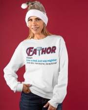 FATHOR - LIKE A DAD JUST WAY MIGHTIER Crewneck Sweatshirt apparel-crewneck-sweatshirt-lifestyle-front-27