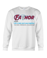 FATHOR - LIKE A DAD JUST WAY MIGHTIER Crewneck Sweatshirt front