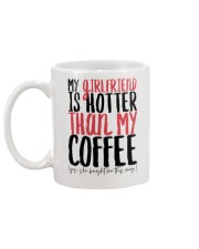 MY GIRLFRIEND IS HOTTER THAN MY COFFEE Mug back