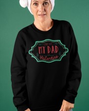 SORRY BOYS MY DAD IS MY VALENTINE Crewneck Sweatshirt apparel-crewneck-sweatshirt-lifestyle-front-42