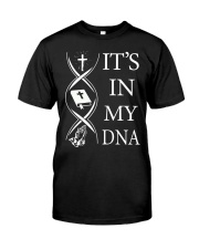 Its in my DNA Classic T-Shirt front