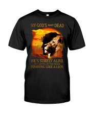 My God's not dead Classic T-Shirt front
