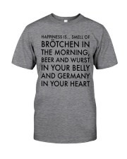 HAPPINESS IS SMELL OF BROTCHEN IN THE MORNING Classic T-Shirt front