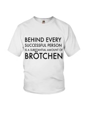 BEHIND EVERY SUCCESSFUL PERSON IS A SUBSTANTIONAL Youth T-Shirt tile
