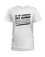 DO NOT APPROACH THIS GERMAN PLEASE RESPECT Ladies T-Shirt tile