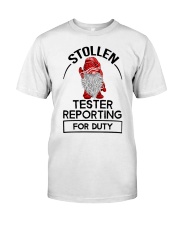 STOLLEN TESTER REPORTING FOR DUTY Classic T-Shirt front