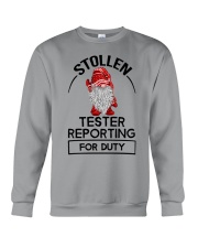 STOLLEN TESTER REPORTING FOR DUTY Crewneck Sweatshirt tile