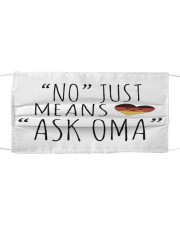 NO JUST MEANS ASK OMA Cloth face mask front