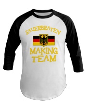 SAUERBRATEN MAKING TEAM Baseball Tee thumbnail