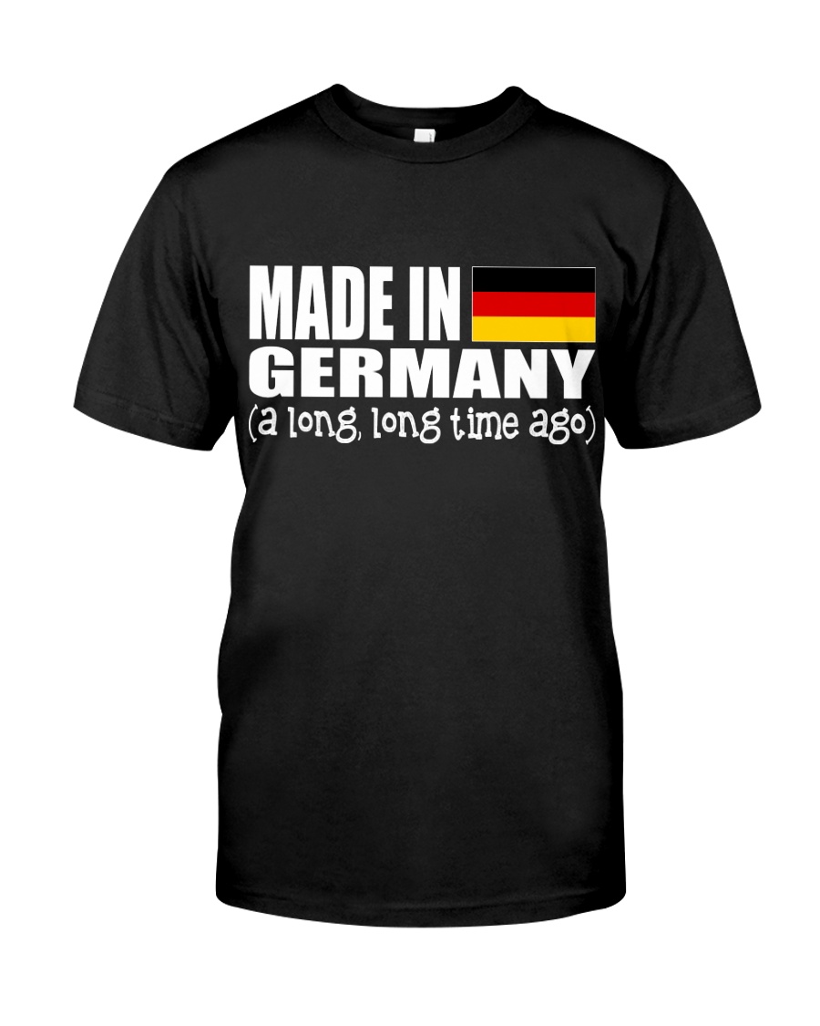 MADE IN GERMANY Classic T-Shirt