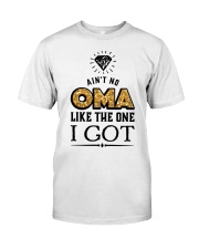 AIN'T NO OMA LIKE THE ONE I GOT Classic T-Shirt thumbnail