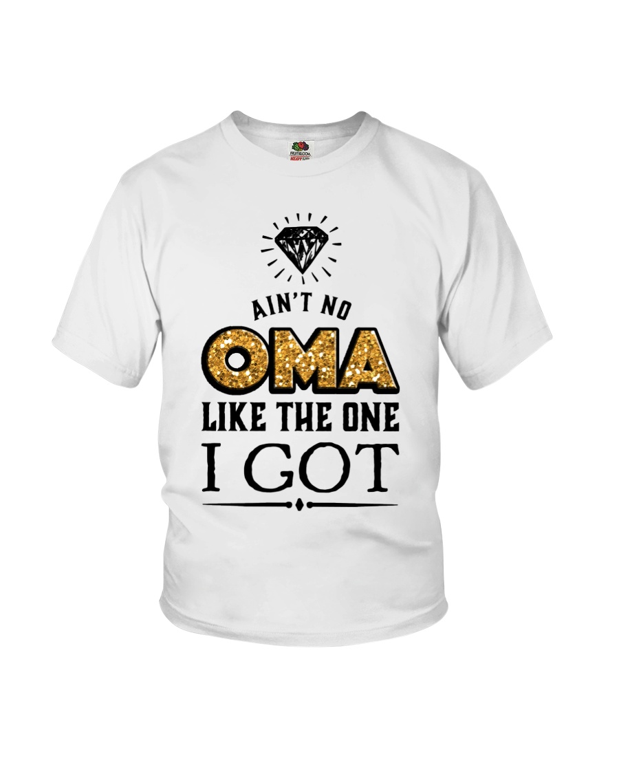 AIN'T NO OMA LIKE THE ONE I GOT Youth T-Shirt