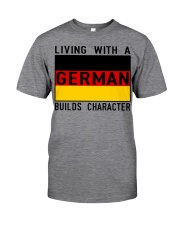 LIVING WITH A GERMAN Classic T-Shirt front