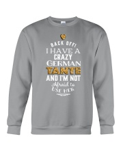 BACK OFF I HAVE A CRAZY GERMAN TANTE Crewneck Sweatshirt thumbnail