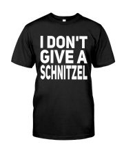 I DON'T GIVE A SCHNITZEL Classic T-Shirt front
