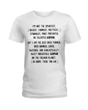 I'M NOT THE SMARTEST RICHEST FUNNIEST PRETTIEST Ladies T-Shirt thumbnail