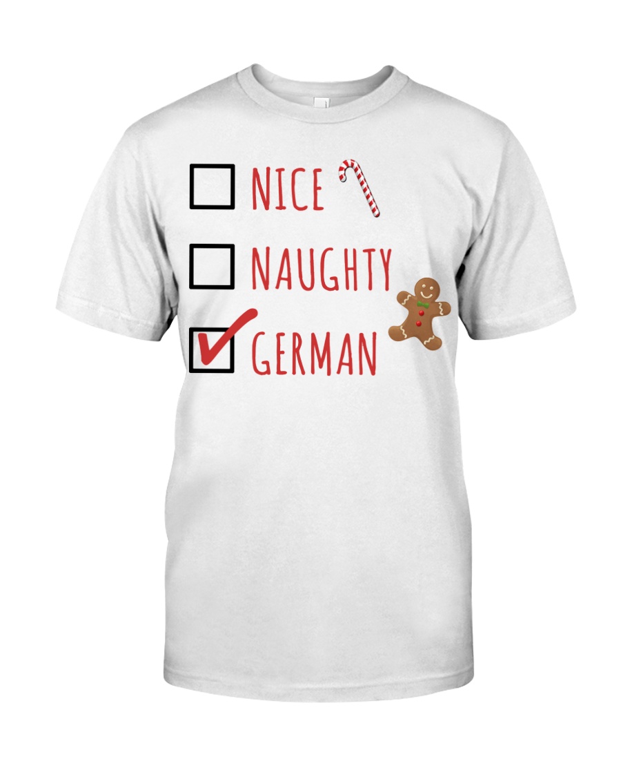 NICE NAUGHTY GERMAN Classic T-Shirt