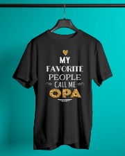 MY FAVORITE PEOPLE CALL ME OPA Classic T-Shirt lifestyle-mens-crewneck-front-3