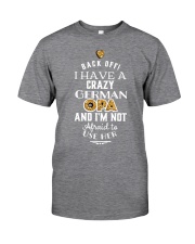 BACK OFF I HAVE A CRAZY GERMAN OPA Classic T-Shirt thumbnail