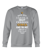 BACK OFF I HAVE A CRAZY GERMAN OMA Crewneck Sweatshirt thumbnail