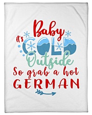 BABY IT'S COLD OUTSIDE SO GRAB GERMAN Small Fleece Blanket - 30" x 40" thumbnail