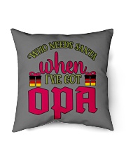 WHO NEEDS SANTA WHEN I'VE GOT OPA Indoor Pillow tile