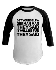 GET YOURSELF GERMAN MAN FUNNY Baseball Tee thumbnail