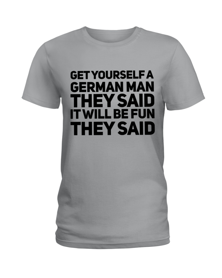 GET YOURSELF GERMAN MAN FUNNY Ladies T-Shirt