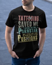 Tattooing saved me Classic T-Shirt apparel-classic-tshirt-lifestyle-front-46
