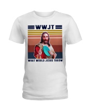 What would Jesus throw Ladies T-Shirt thumbnail